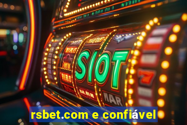 rsbet.com e confiável