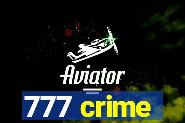 777 crime