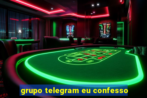 grupo telegram eu confesso