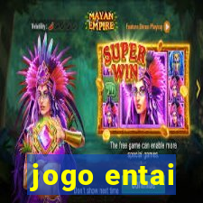 jogo entai