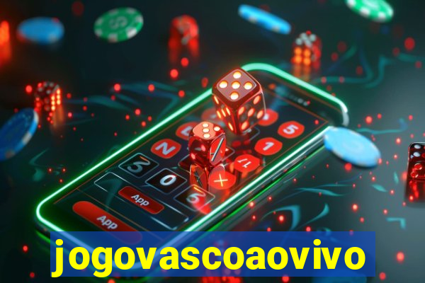 jogovascoaovivo