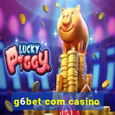 g6bet com casino