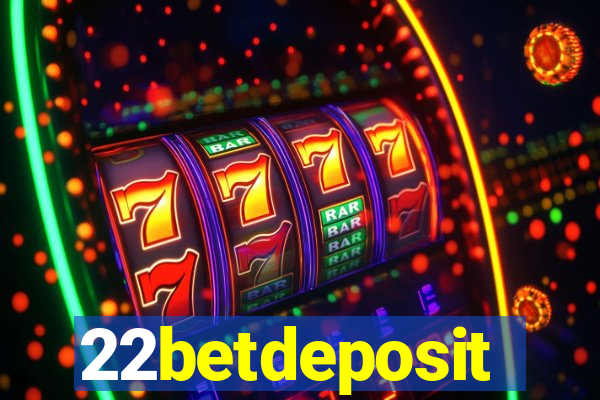 22betdeposit