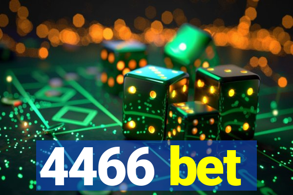 4466 bet