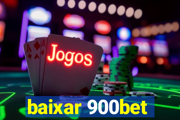 baixar 900bet