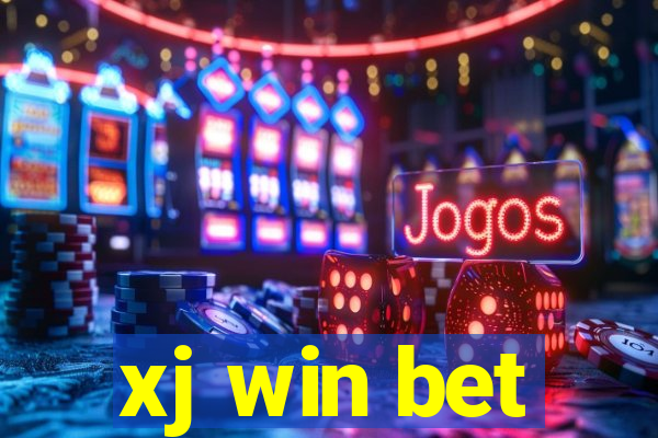 xj win bet