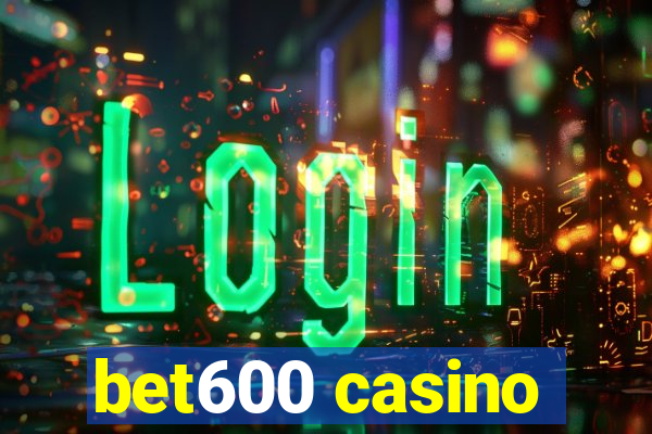 bet600 casino