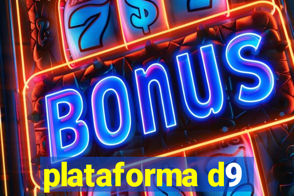 plataforma d9