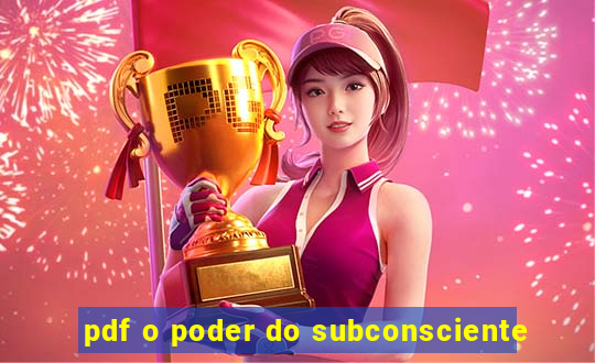 pdf o poder do subconsciente