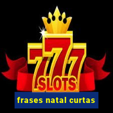 frases natal curtas