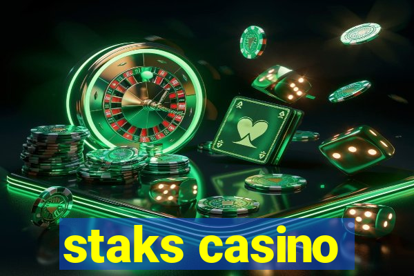 staks casino