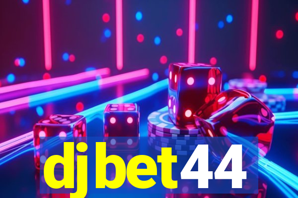 djbet44