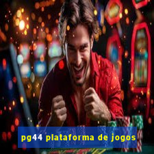 pg44 plataforma de jogos