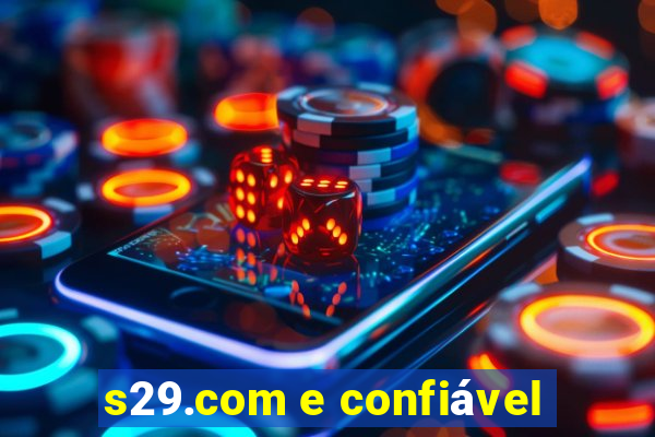 s29.com e confiável