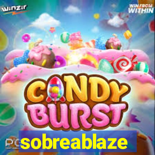 sobreablaze