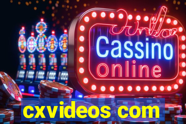 cxvideos com