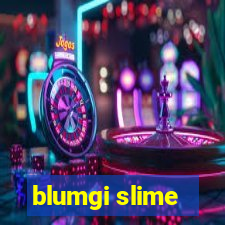 blumgi slime