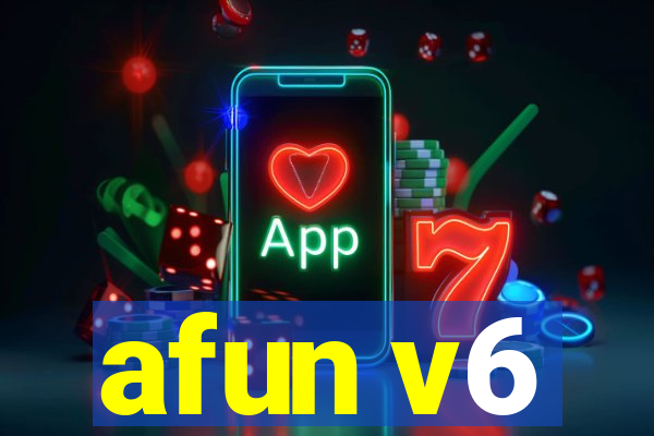 afun v6