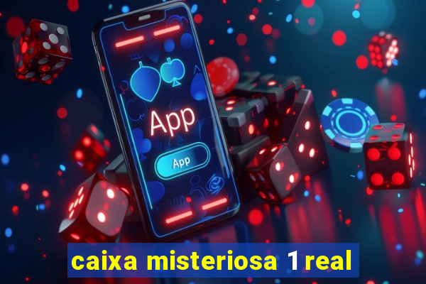 caixa misteriosa 1 real