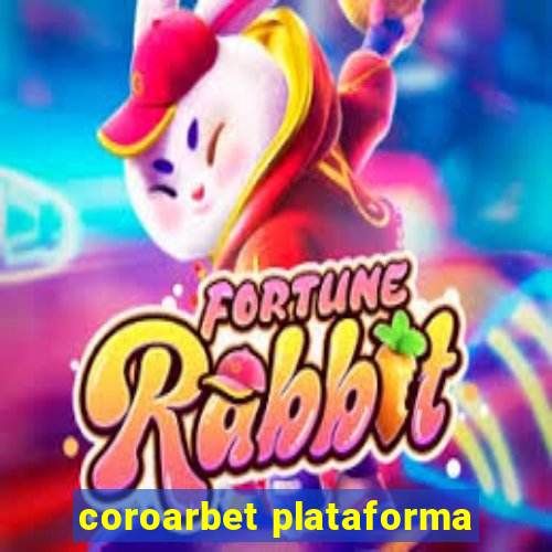 coroarbet plataforma