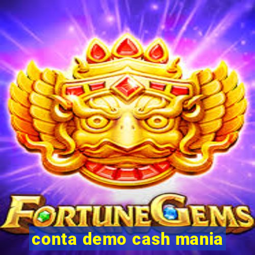 conta demo cash mania