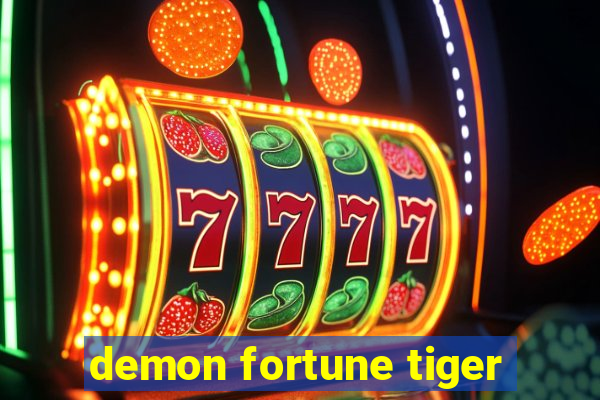 demon fortune tiger