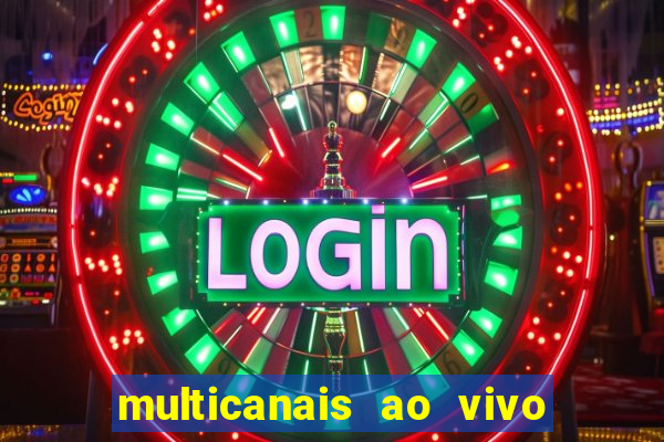 multicanais ao vivo jogo do flamengo