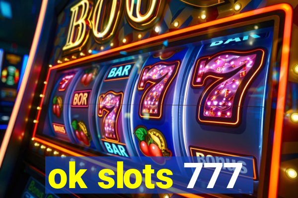 ok slots 777