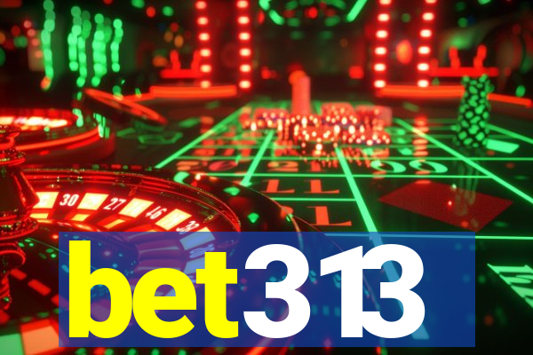 bet313