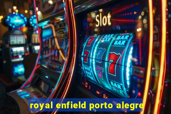 royal enfield porto alegre