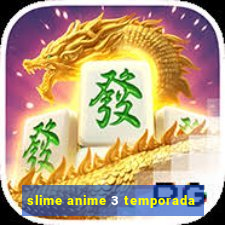 slime anime 3 temporada