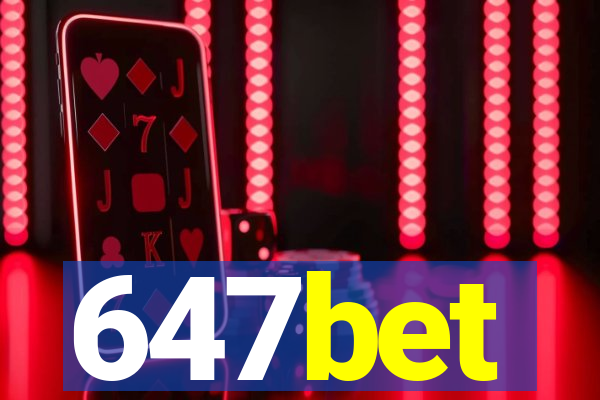 647bet