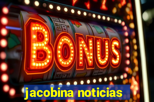 jacobina noticias