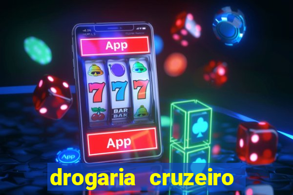 drogaria cruzeiro do sul