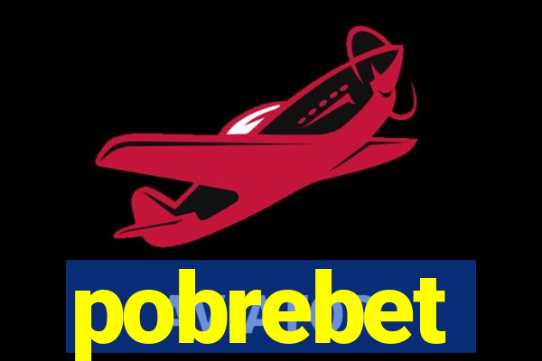 pobrebet