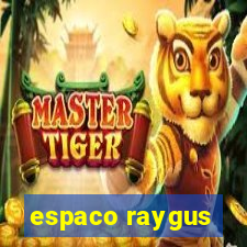 espaco raygus