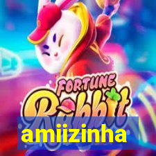 amiizinha