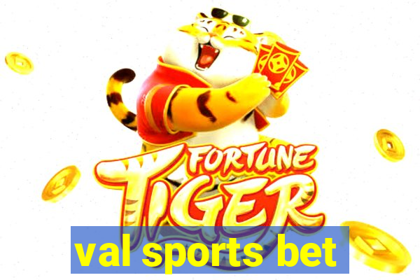 val sports bet