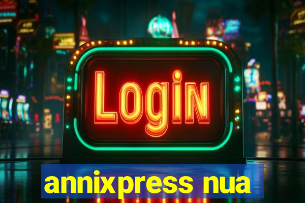 annixpress nua