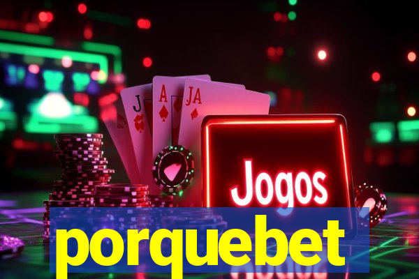 porquebet