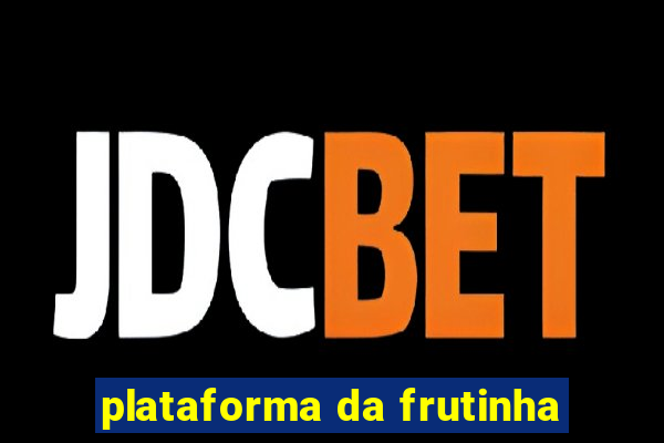 plataforma da frutinha