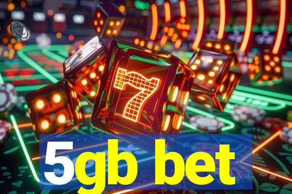 5gb bet