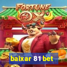 baixar 81 bet