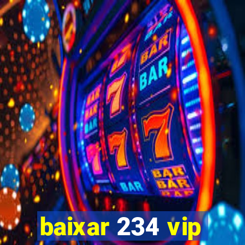 baixar 234 vip