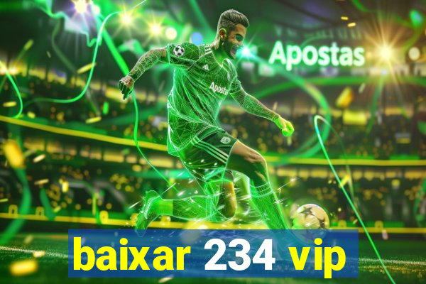 baixar 234 vip