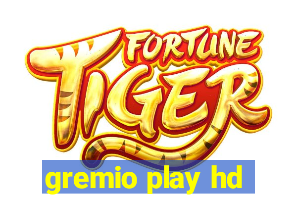 gremio play hd