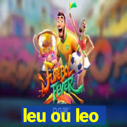 leu ou leo