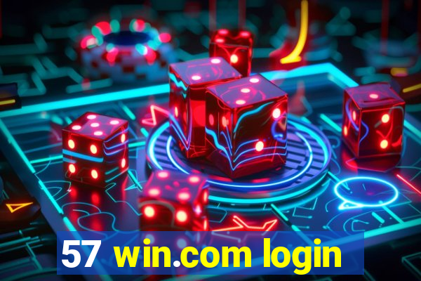 57 win.com login