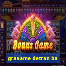 gravame detran ba