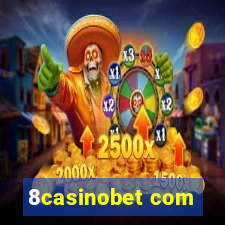 8casinobet com